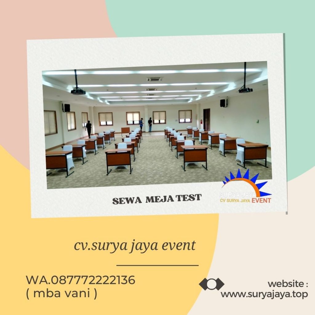 Sewa Meja Test Menteng Atas  Setiabudi Jakarta Selatan