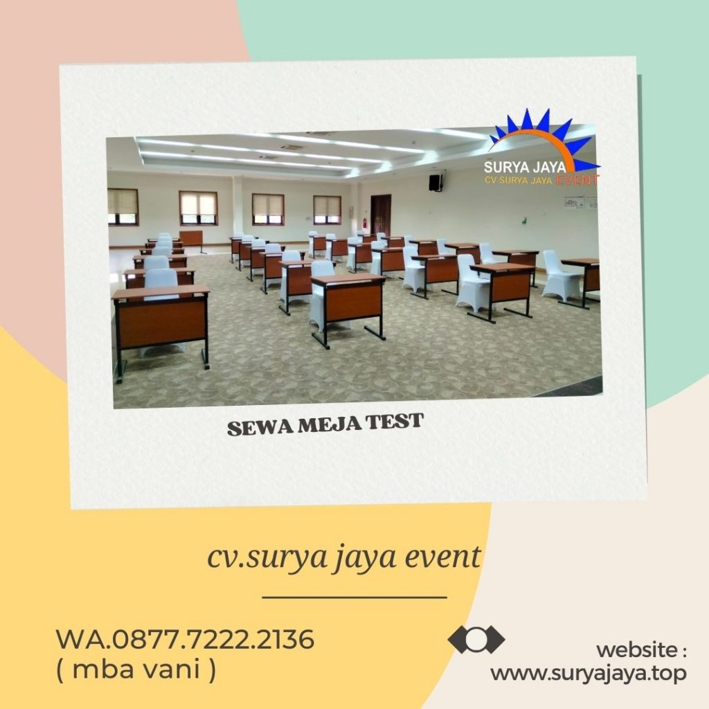 Sewa Meja Test Menteng Atas  Setiabudi Jakarta Selatan