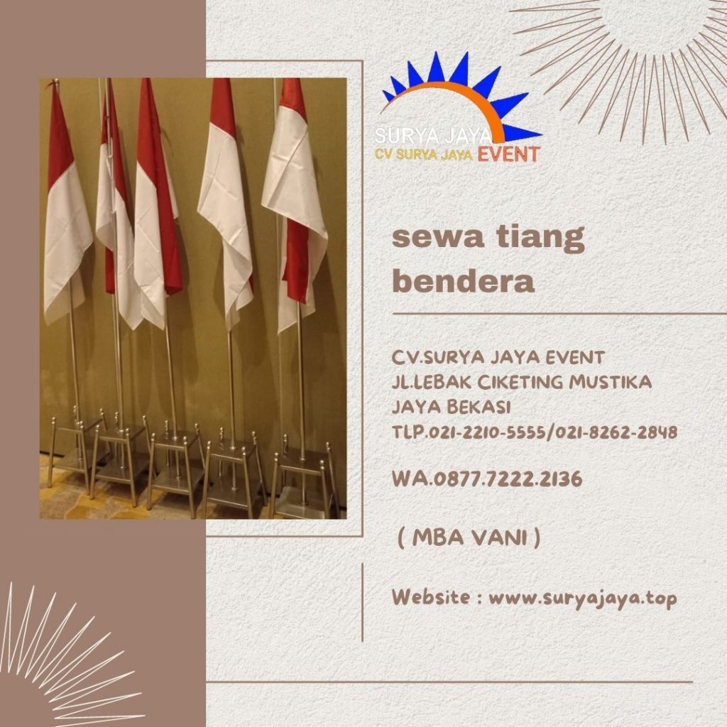 Sewa Tiang Bendera Kebayoran Lama Utara Kebayoran Lama Jaksel