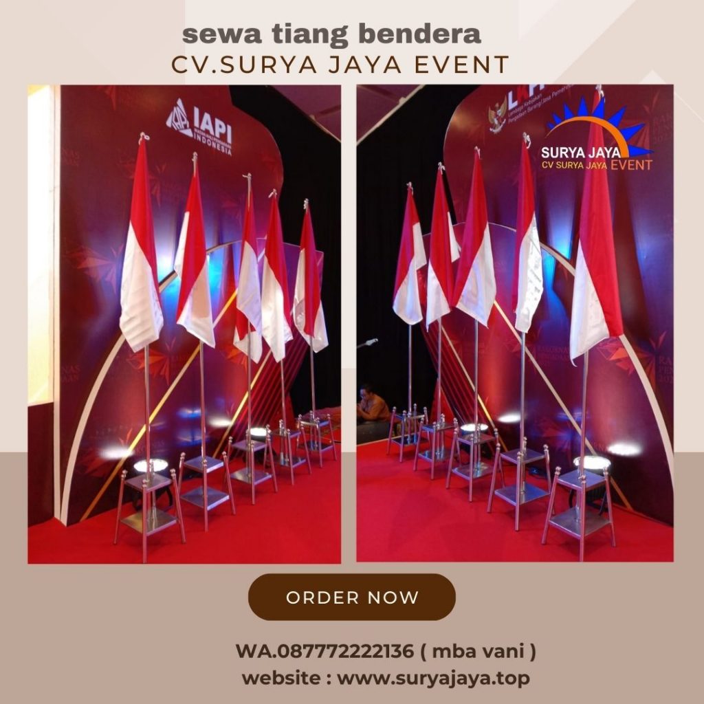 Rental Tiang Bendera Di Jakarta Pusat Kualitas Bagus