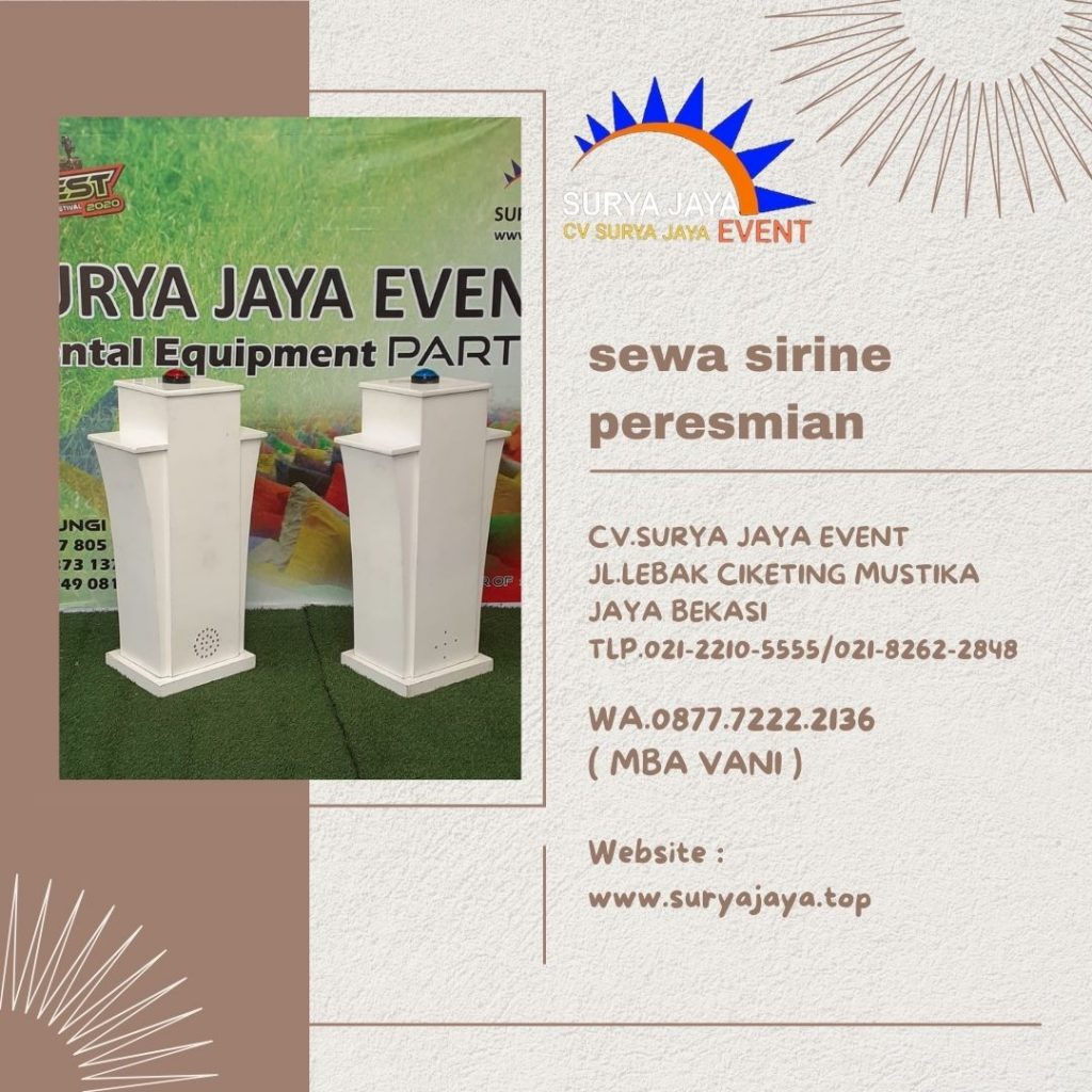 Menyewakan Podium Sirine Peresmian Area Bogor Selatan Layanan Terbaik