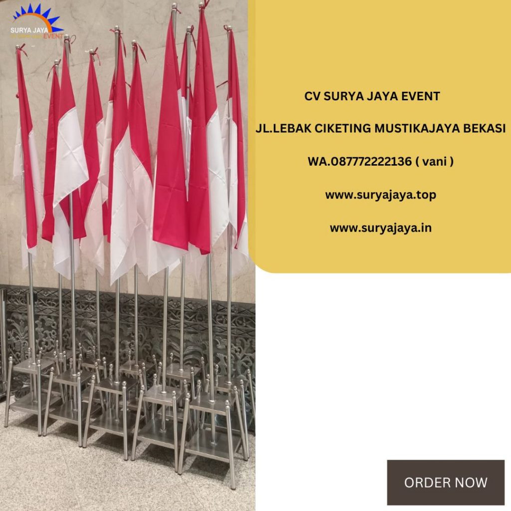 Sewa Tiang Bendera Pataka Vip Kayu Dan Stainless Jakarta
