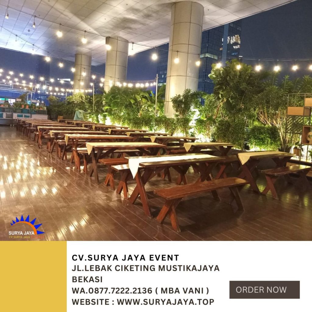 Rental Meja Kursi Taman Extra Kayu Event Pasific Century Place Jakarta
