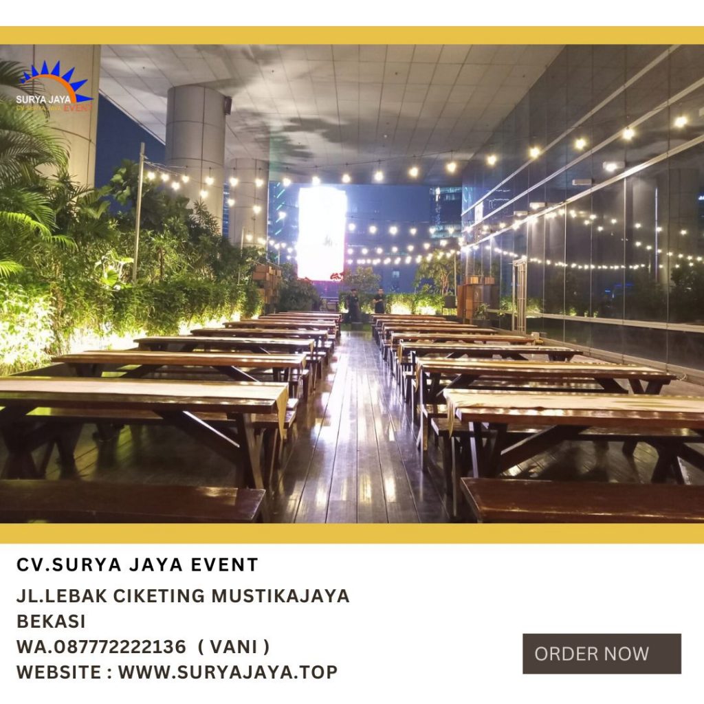 Rental Meja Kursi Taman Extra Kayu Event Pasific Century Place Jakarta