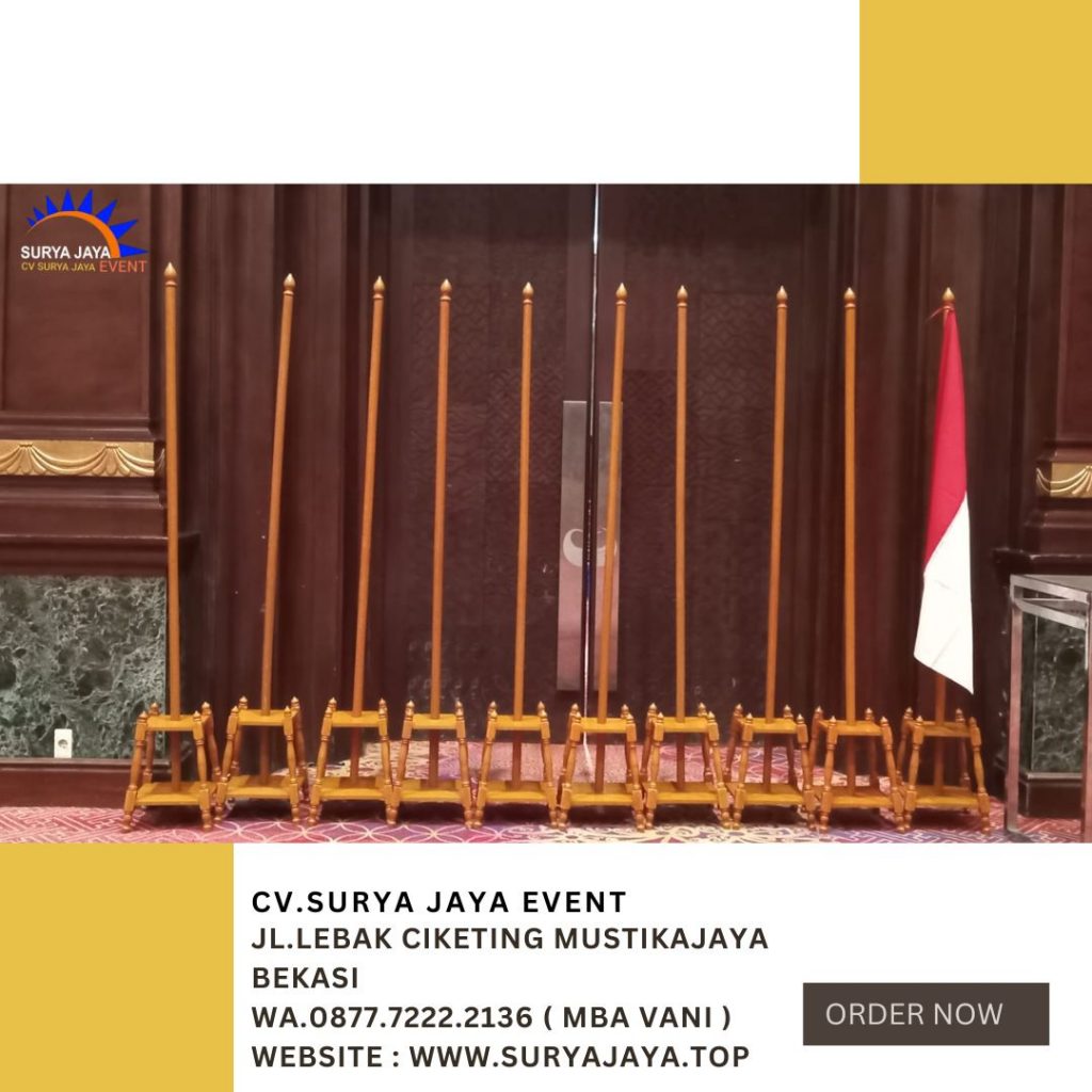 Rental Tiang Bendera VIP Kayu Jakarta