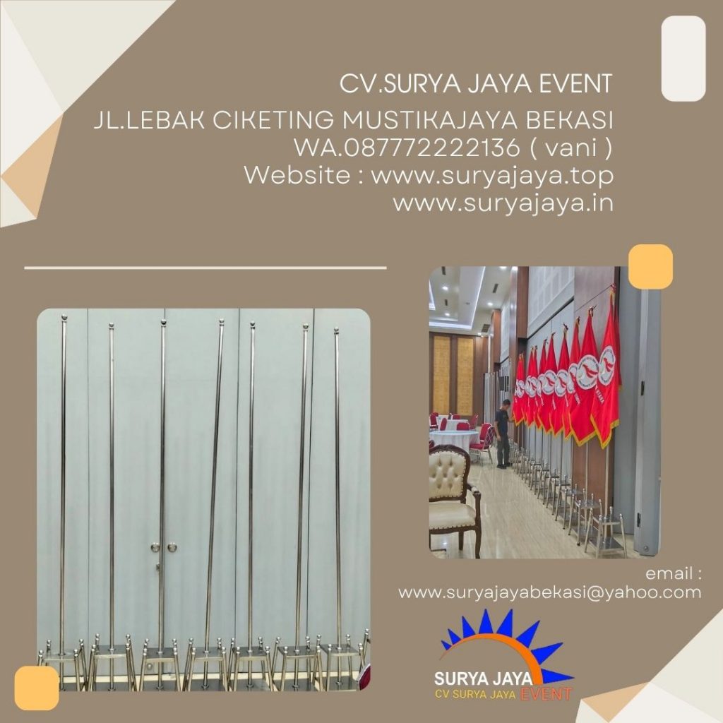 Sewa Tiang VIP Stainless Bendera Pataka Jakarta (087772222136)
